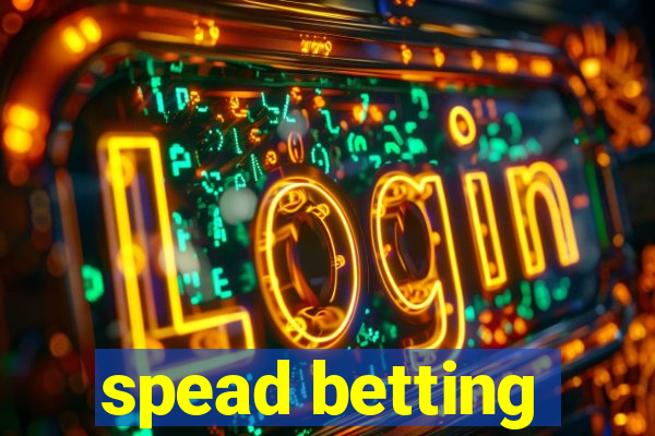 spead betting